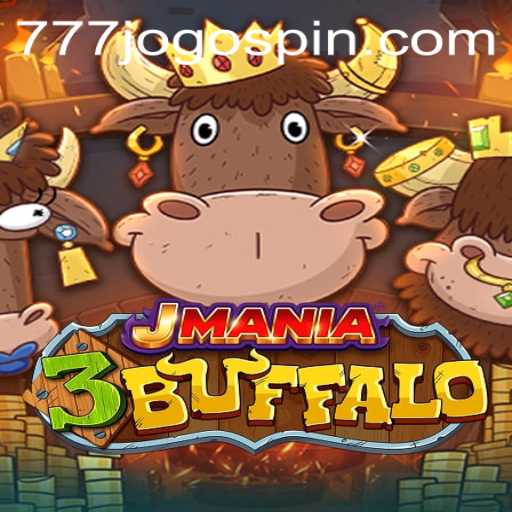 JMania3Buffalo: Unleashing 777JOGO Levels of Excitement