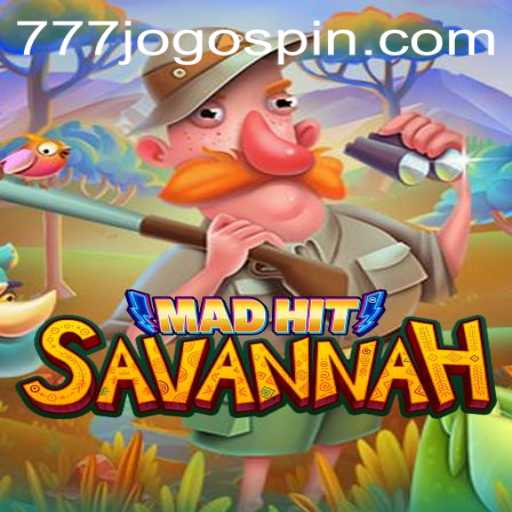 Discovering MadHitSavannah - A Thrilling Game Experience with 777JOGO
