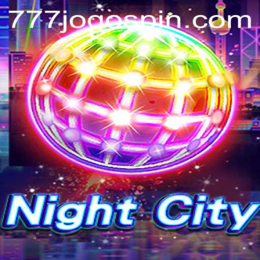 NightCity: An Immersive Adventure with 777JOGO