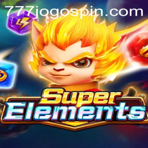 SuperElements: Unleashing the Power of 777JOGO
